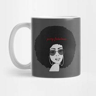 Petty Fabulous Mug